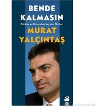 MarkEntegra Bende Kalmasın - Duygusal Anlatım, Ilişkiler Üzerine Roman
