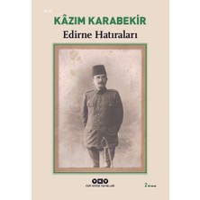 MarkEntegra Kazım'ın Edirne Hatıraları, Şehir Anıları