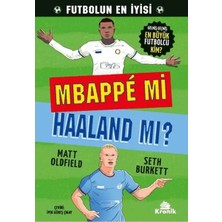 Kronik Çocuk Mbappe Mi Haaland Mı?