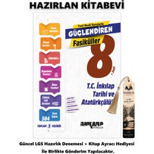 Ankara Yayıncılık Güçlendiren Inkılap Tarihi ve Atatürkçülük Fasikülü 8. Sınıf Lgs Hazırlık