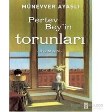 MarkEntegra Pertev Bey'in Torunları - Tarihsel Roman, Aile Hikayesi