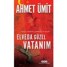 MarkEntegra Elveda Güzel Vatanım - Ahmet'ten Duygusal Bir Roman