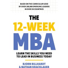Bg Store The 12 Week Mba: Learn The Skills You Need To Lead In Business Today