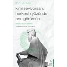 Renas Store Kimi Seviyorsan Herkesin Yüzünde Onu Görürsün - Vahdet-I Vücut Felsefesi