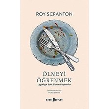 Bg Store Ölmeyi Öğrenmek: Uygarlığın Sonu Üzerine Düşünceler