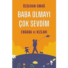 Bg Store Baba Olmayı Çok Sevdim - Enbaba ve Kızları
