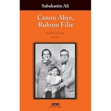 MarkEntegra Sabahattin'in Canım Aliye, Ruhum Filiz Üzerine Duygusal Bir Yolculuk