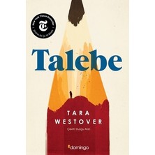 MarkEntegra Tara Westover'un Talebe ile Eğitimin Gücü Üzerine