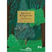 Bg Store Sessiz Bilgeler: Uzun Ömürlü Mutluluk Için Ağaçlardan Temel Yaşam Dersleri