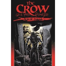 Presstij Kitap The Crow Gece Yarısı Efsaneleri Cilt 1 - Ölüler Zamanı