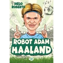 Renas Store Efsane Futbolcular Robot Adam Haaland
