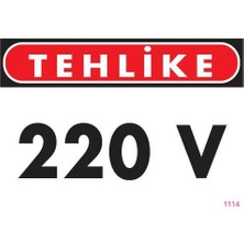 Kap Kaç 220 V Teklike Uyarı Levhası 25X35 KOD:1114