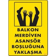 TeknoKapsül Boşluğa Yaşlaşma Uyarı Levhası 25X35 KOD:411