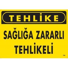 TeknoKapsül Tehlike Sağlığa Zararlı Tehlike Uyarı Levhası 25X35 KOD:760