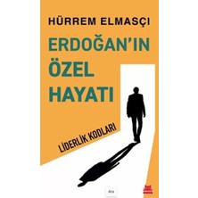 Renas Store Erdoğan’ın Özel Hayatı