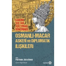 Renas Store Osmanlı-Macar Askeri ve Diplomatik Ilişkileri