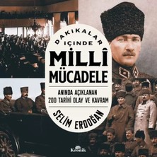 Renas Store Dakikalar Içinde Milli Mücadele Anında Açıklanan 200 Tarihi Olay ve Kram