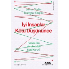 Uravas Store Iyi Insanlar Kötü Düşününce Felsefe Bizi Kendimizden Nasıl Korur?