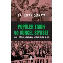 Renas Store Popüler Tarih ve Güncel Siyaset / 1938-1960 Yılları Arasında Değişen Mazi Aıları