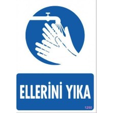 Kap Kaç Ellerini Yıka Uyarı Levhası 25X35 KOD:1250