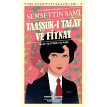 Renas Store Taaşşuk-I Talat ve Fitnat (Günümüz Türkçesi) - Türk Edebiyatı Klasikleri