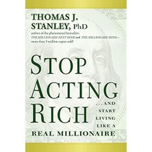 Bg Store Stop Acting Rich:...and Start Like A Millionaire