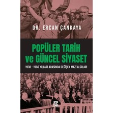 Renas Store Popüler Tarih ve Güncel Siyaset / 1938-1960 Yılları Arasında Değişen Mazi Aıları