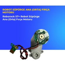 Ümit Maker Roborock S7+ Robot Süpürge Ana (Orta) Fırça Motoru