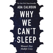Bg Store Why We Can't Sleep: Women's New Midlife Crisis