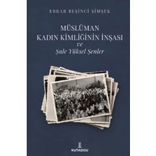 Uravas Store Müslüman Kadın Kimliğinin Inşası ve Şule Yüksel Şenler