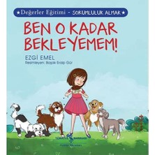Bg Store Ben O Kadar Bekleyemem! - Değerler Eğitimi-Sorumluluk Almak
