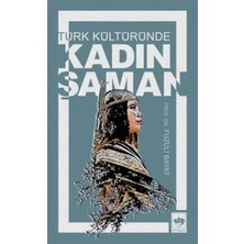 Renas Store Türk Kültüründe Kadın Şaman