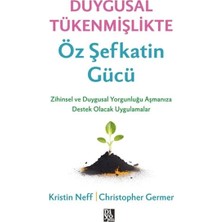 Renas Store Duygusal Tükenmişlikte Öz Şefkatin Gücü