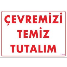 Renas Store Temizlik Düzen Uyarı Levhası 25X35 KOD:1204