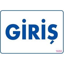 TeknoKapsül Giriş Uyarı Levhası 17,5X25 KOD:1650
