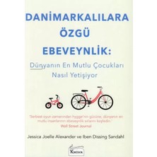 Renas Store Danimarkalılara Özgü Ebeveynlik - Dünyanın En Mutlu Çukları Nasıl Yetişiyor