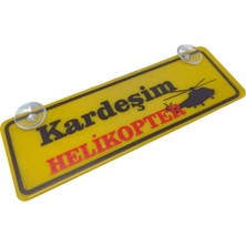 Kap Kaç Kardeşim Helikopter Yazılı Sarı Dekor Plaka Vantuzlu Cam Süsü 22X7.5CM Kh2