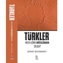 Renas Store Türkler Neye Göre Müslüman Oldu?