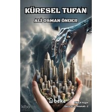 Küresel Tufan Beka Yayınları Ali Osman Önder
