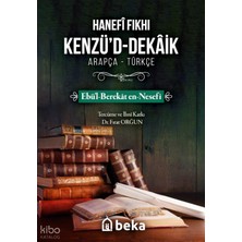 Hanefi Fıkhı Kenzüd Dekaik Ebül-Berekat En-Nesefi Beka Yayınları Ebül Berekat En Nesefi