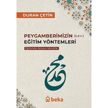 Peygamberimizin Eğitim Yöntemleri - Eğitimde Nebevi Metotlar Beka Yayınları Duran Çetin