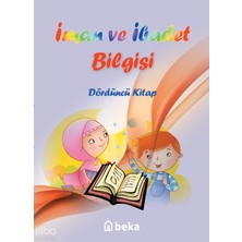 Iman ve Ibadet Bilgisi - Dördüncü Kitap Beka Yayınları Kolektif