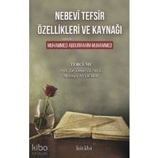 Nebevî Tefsîr Özellikleri ve Kaynağı Kitabi Yayınevi Muhammed Abdurrahım Muhammed