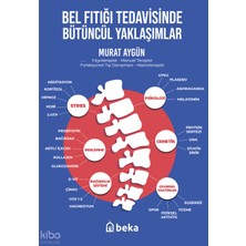 Bel Fıtığı Tedavisinde Bütüncel Yaklaşımlar Beka Yayınları Murat Aygün