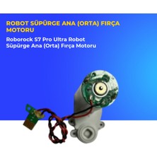Ümit Maker Roborock S7 Pro Ultra Robot Süpürge Ana (Orta) Fırça Motoru