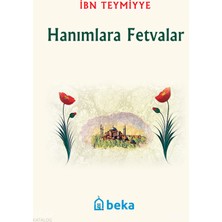 Hanımlara Fetvalar Beka Yayınları Ibn Teymiyye