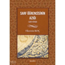 Sarf Öğrencisinin Yol Azığı (Sarf Kitabı) Kitabi Yayınevi Fikrettin Koç