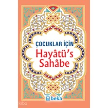 Çocuklar Için Hayatüs Sahabe Beka Yayınları Selahaddin Mahmud