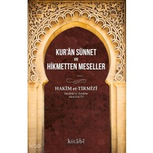 Kur’ân Sünnet ve Hikmetten Meseller Kitabi Yayınevi Hakim Et Tirmizi