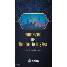 Ramazan ve Ümmetin Inşası Beka Yayınları Ragıb Es-Sercani